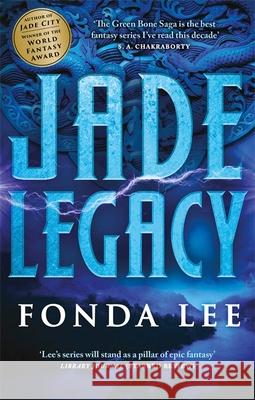 Jade Legacy Fonda Lee 9780356510590