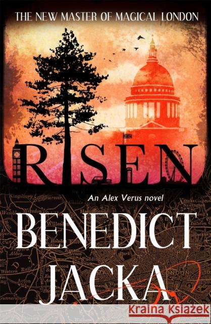 Risen: The final Alex Verus Novel from the Master of Magical London Benedict Jacka 9780356511177 Little, Brown Book Group