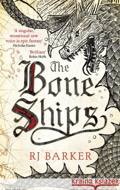 The Bone Ships: Winner of the Holdstock Award for Best Fantasy Novel RJ Barker 9780356511832