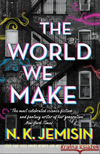 The World We Make N. K. Jemisin 9780356512693 Little, Brown Book Group