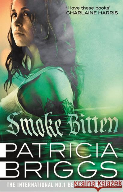 Smoke Bitten: Mercy Thompson: Book 12 Patricia Briggs 9780356513614