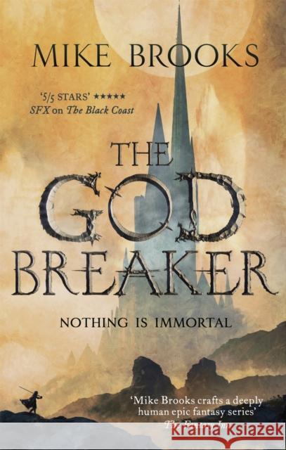 The Godbreaker: The God-King Chronicles, Book 3 Mike Brooks 9780356513942