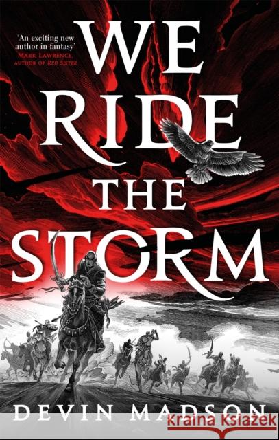 We Ride the Storm: The Reborn Empire, Book One Devin Madson 9780356514086 Little, Brown Book Group