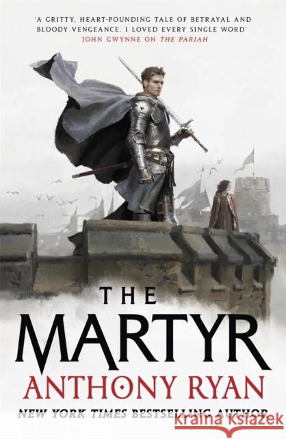 The Martyr: Book Two of the Covenant of Steel Anthony Ryan 9780356514581 Little, Brown