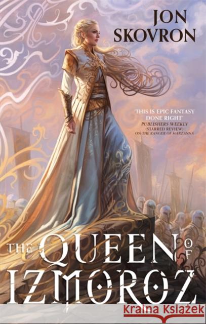 The Queen of Izmoroz: Book Two of the Goddess War Jon Skovron 9780356514864