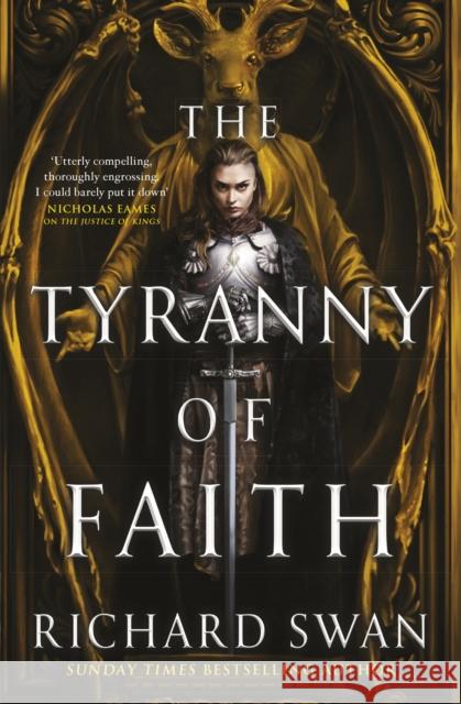 The Tyranny of Faith Richard Swan 9780356516431