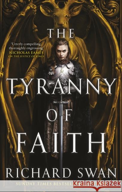The Tyranny of Faith Richard Swan 9780356516462 Little, Brown Book Group