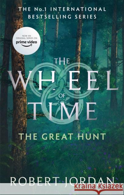 The Great Hunt: Book 2 of the Wheel of Time (Now a major TV series) Robert Jordan 9780356517018 Little, Brown Book Group