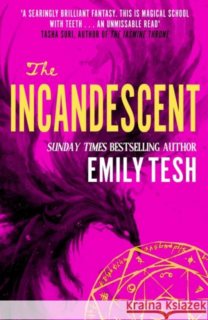 The Incandescent Emily Tesh 9780356517193 LITTLE BROWN PAPERBACKS (A&C)