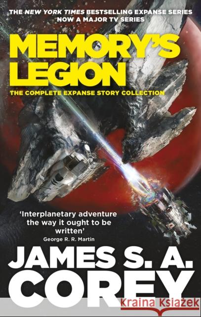 Memory's Legion: The Complete Expanse Story Collection James S. A. Corey 9780356517759