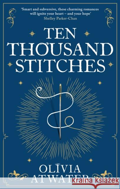 Ten Thousand Stitches Olivia Atwater 9780356518787