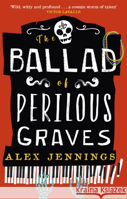 The Ballad of Perilous Graves Alex Jennings 9780356519241