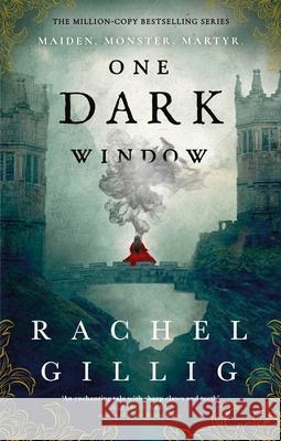 One Dark Window: the gothic and spellbinding million-copy bestseller Rachel Gillig 9780356519494