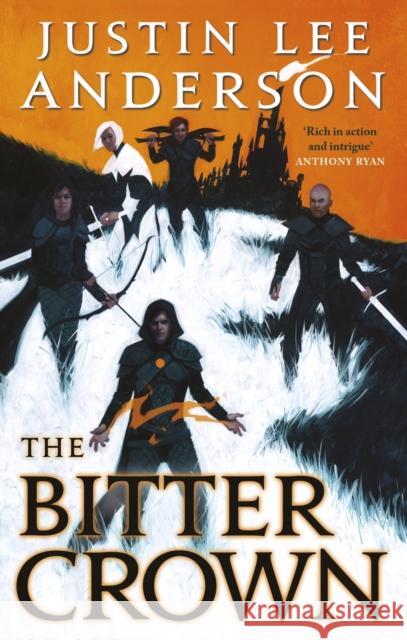 The Bitter Crown Justin Lee Anderson 9780356519562 Little, Brown Book Group