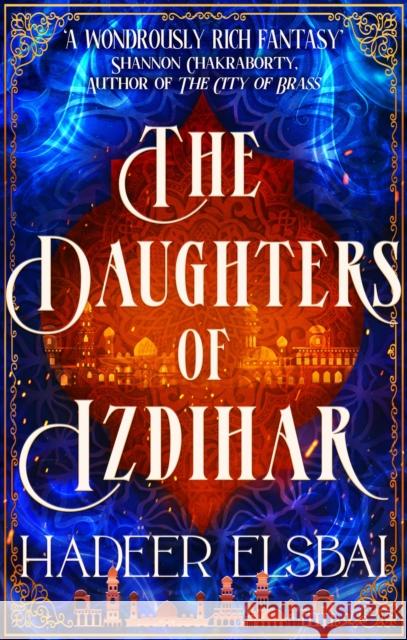 The Daughters of Izdihar Hadeer Elsbai 9780356520476 Little, Brown Book Group