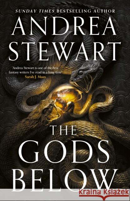 The Gods Below: the instant Sunday Times bestseller of warring gods, feuding sisters and devastating magic Andrea Stewart 9780356520674