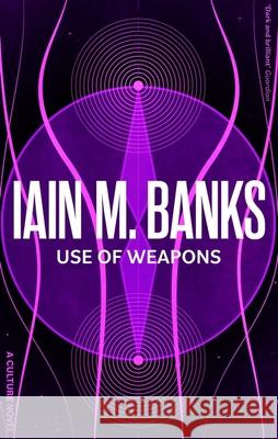 Use Of Weapons Iain M. Banks 9780356521657 Little, Brown Book Group