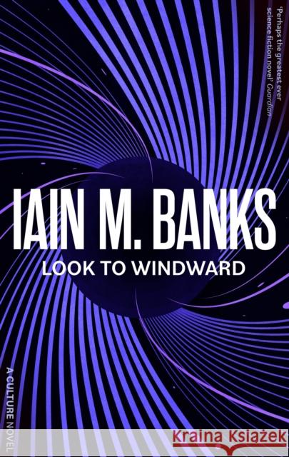 Look To Windward Iain M. Banks 9780356521695 Little, Brown Book Group