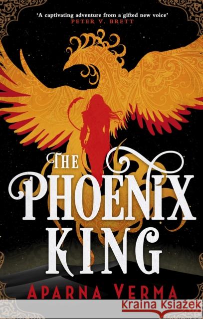 The Phoenix King Aparna Verma 9780356522029