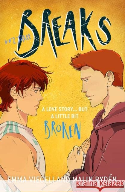 Breaks Volume 3: The final chapter in the enemies-to-lovers queer webcomic sensation . . . that's a little bit broken Malin Ryden 9780356522302 Little, Brown Book Group