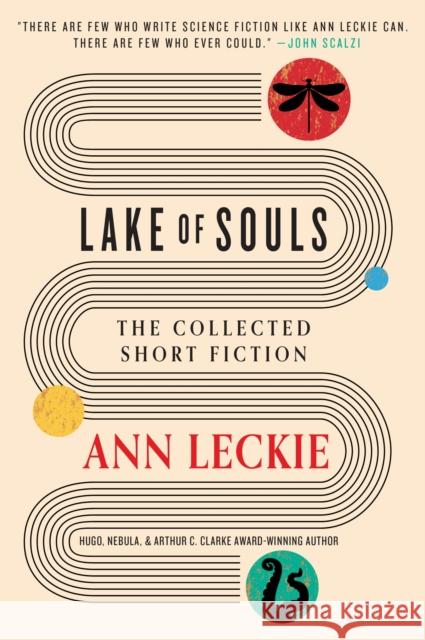 Lake of Souls: The Collected Short Fiction Ann Leckie 9780356523460