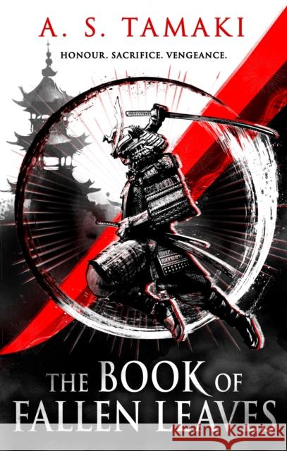 The Book of Fallen Leaves: Book One of the Autumn Empire A. S. Tamaki 9780356525891 Little, Brown