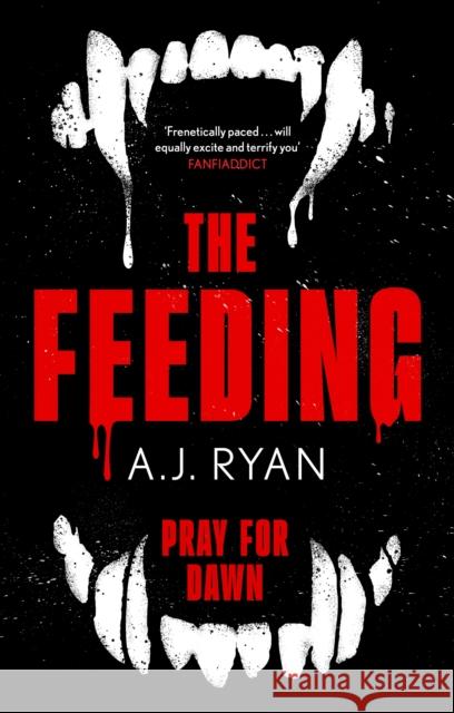 The Feeding A.J. Ryan 9780356526423 Little, Brown Book Group