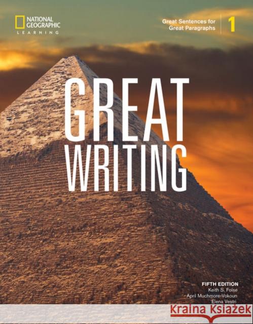 Great Writing 1: Student's Book Keith Folse 9780357020821 Cengage Learning, Inc
