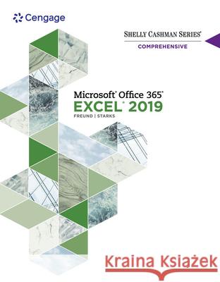 Shelly Cashman Series? Microsoft? Office 365? & Excel? 2019 Comprehensive Joy (Indiana University, Purdue University at Indianapolis) Starks 9780357026403