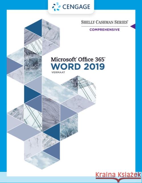 Shelly Cashman Series Microsoft Office 365 & Word 2019 Comprehensive Vermaat, Misty E. 9780357026427