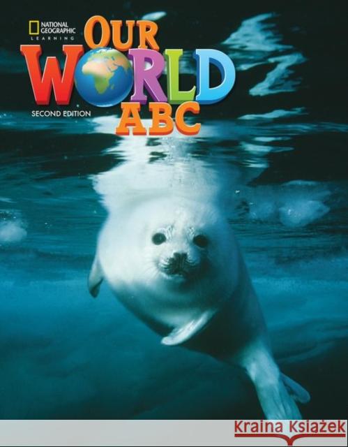 Our World Starter: ABC Book Joan Kang Shin 9780357105474