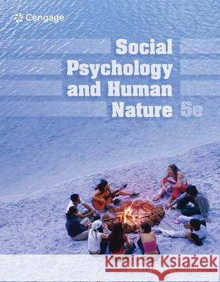 Social Psychology and Human Nature Roy F. Baumeister Brad J. Bushman 9780357122914 Cengage Learning, Inc