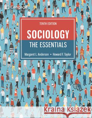 Sociology: The Essentials Andersen, Margaret L. 9780357128817 Wadsworth Publishing