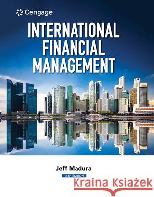 International Financial Management Jeff Madura 9780357130544