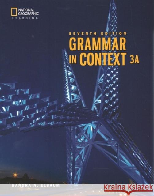 Grammar in Context 3: Split Student Book a Sandra N. Elbaum 9780357140307 Heinle ELT