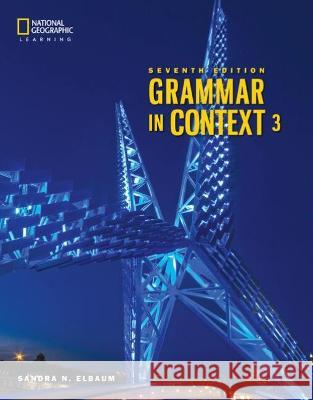 Grammar in Context 3: Student Book and Online Practice Sticker Sandra N. Elbaum 9780357140512