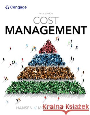 Cost Management Maryanne M. Mowen 9780357141090 Cengage Learning, Inc