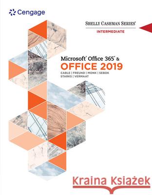 Shelly Cashman Series Microsoftoffice 365 & Office 2019 Intermediate Cable, Sandra 9780357359969