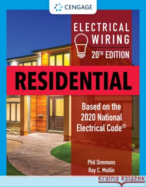 Electrical Wiring Residential Ray C. Mullin Phil Simmons 9780357366479 Cengage Learning