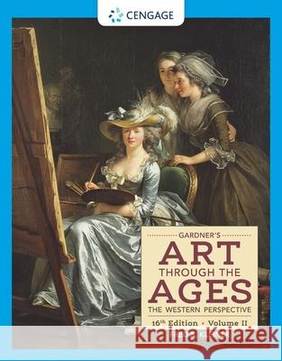 Gardner's Art Through the Ages: The Western Perspective, Volume II Kleiner, Fred S. 9780357370391 Wadsworth Publishing