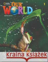 Our World 2nd edition Level 1 WB NE Diane Pinkley JoAnn (Jodi) Crandall Joan Kang Shin 9780357373590 Cengage ELT