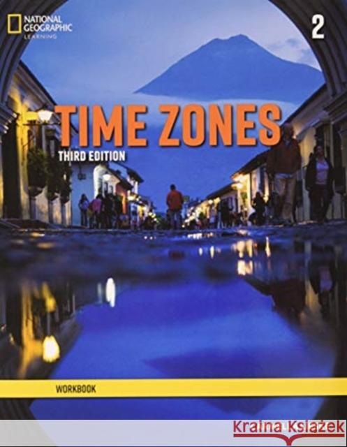 Time Zones 2: Workbook Carmella Lieske 9780357426388 Cengage Learning, Inc