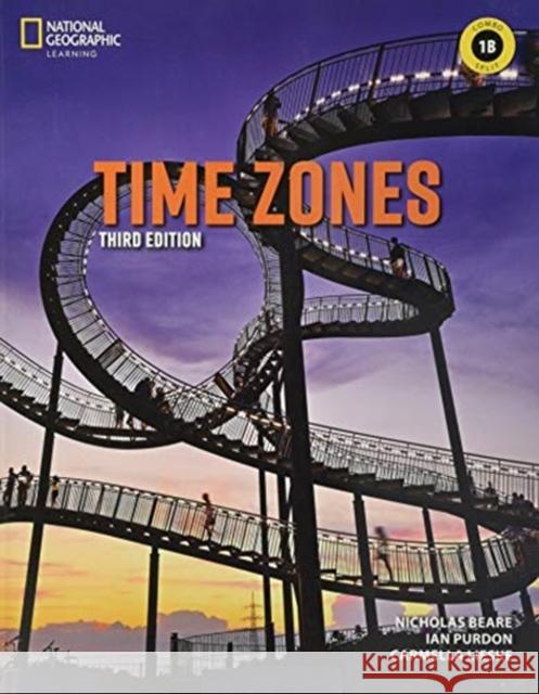 Time Zones 1: Combo Split B Ian Purdon 9780357426647 Cengage Learning, Inc