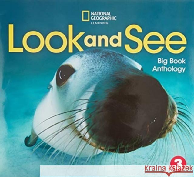 Look and See 3: Big Book Anthology Susannah Reed   9780357427125 National Geographic/(ELT)