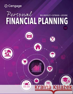 Personal Financial Planning Randy Billingsley Lawrence J. Gitman Michael D. Joehnk 9780357438480