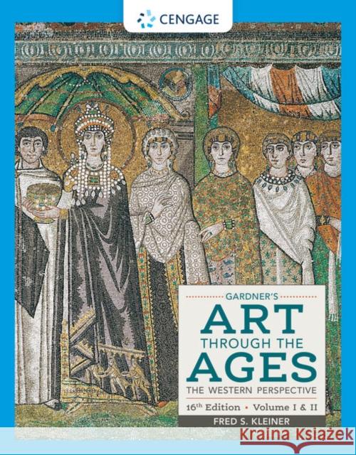 Gardner's Art Through the Ages: The Western Perspective, Volumes I and II Kleiner, Fred S. 9780357439241 Cengage Learning, Inc