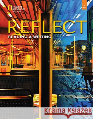 Reflect 4 Reading and Writing SB Lee, Christien 9780357448519 Cengage Learning, Inc