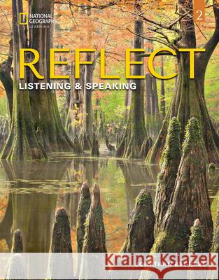 Reflect Listening & Speaking 2 Lee, Christien 9780357449127 Cengage Learning, Inc