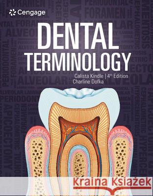 Dental Terminology Calista Kindle Charline M. Dofka 9780357456828 Cengage Learning