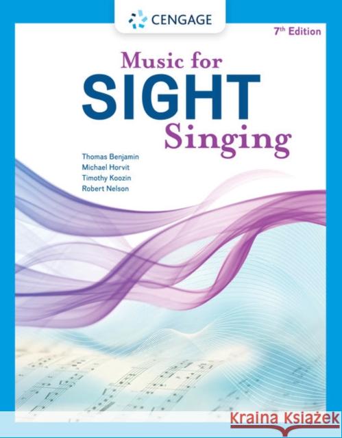 Music for Sight Singing Thomas E. (Johns Hopkins University) Benjamin 9780357507735